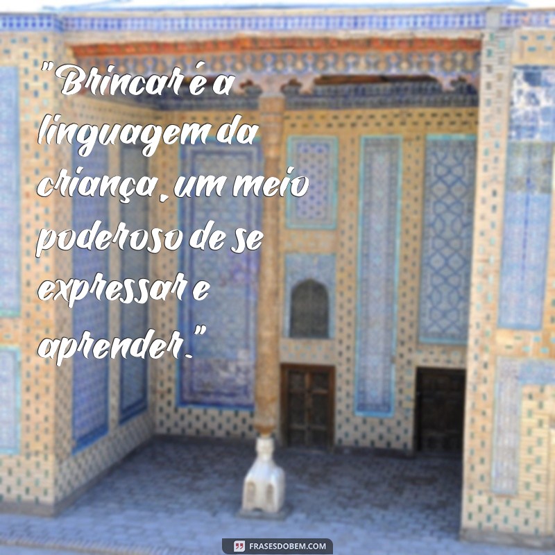 frases de maria montessori sobre brincar 