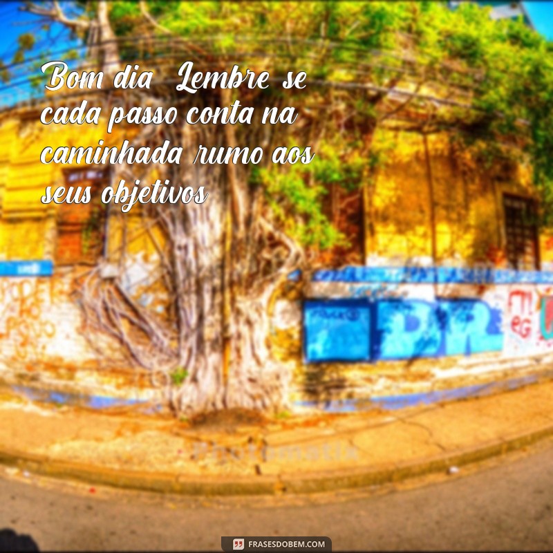 Frases Inspiradoras de Bom Dia para Começar o Dia com Positividade 