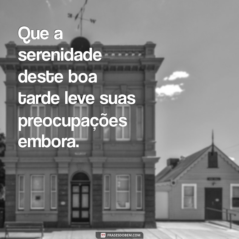 Como Desejar uma Boa Tarde: Frases Inspiradoras e Mensagens Positivas 