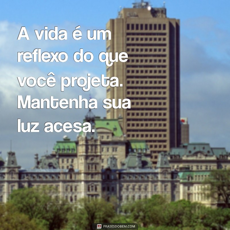 Mensagens Inspiradoras de Status da Vida para Refletir e Compartilhar 