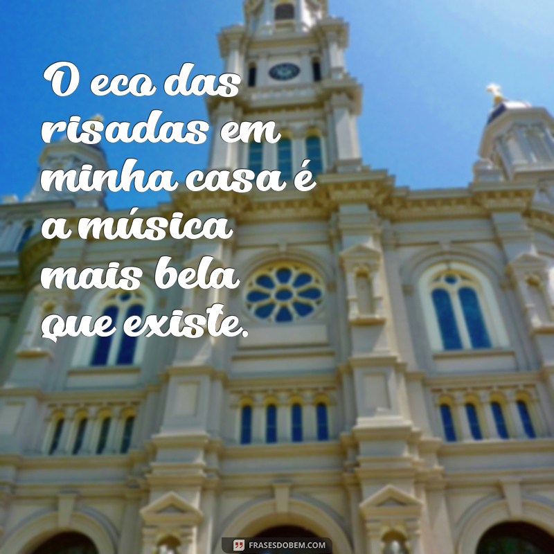 Frases Inspiradoras sobre Minha Casa: Celebre o Seu Lar com Palavras 