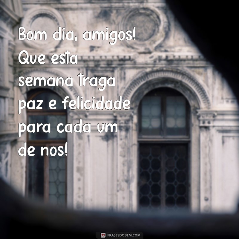 Bom Dia! Dicas para Começar a Semana com Energia e Positividade 