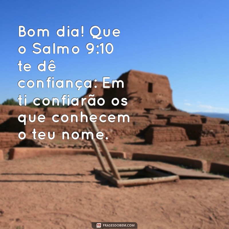 Comece Seu Dia com Inspiração: Salmos para um Bom Dia 