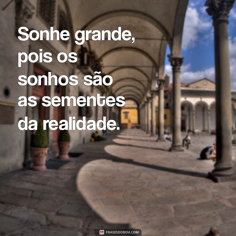 Frases Lindas e Maravilhosas para Inspirar Seu Dia 