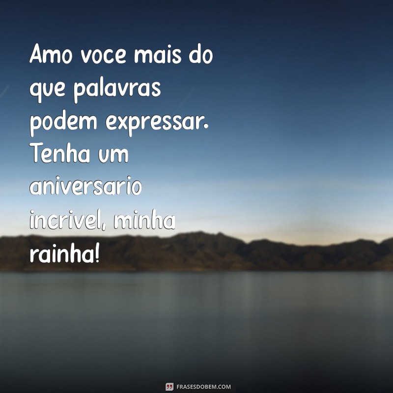 Mensagens de Aniversário Incríveis para Celebrar Sua Rainha 