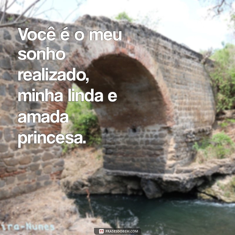 Frases Inspiradoras para Filhas: Declare seu Amor com Palavras de Princesa 