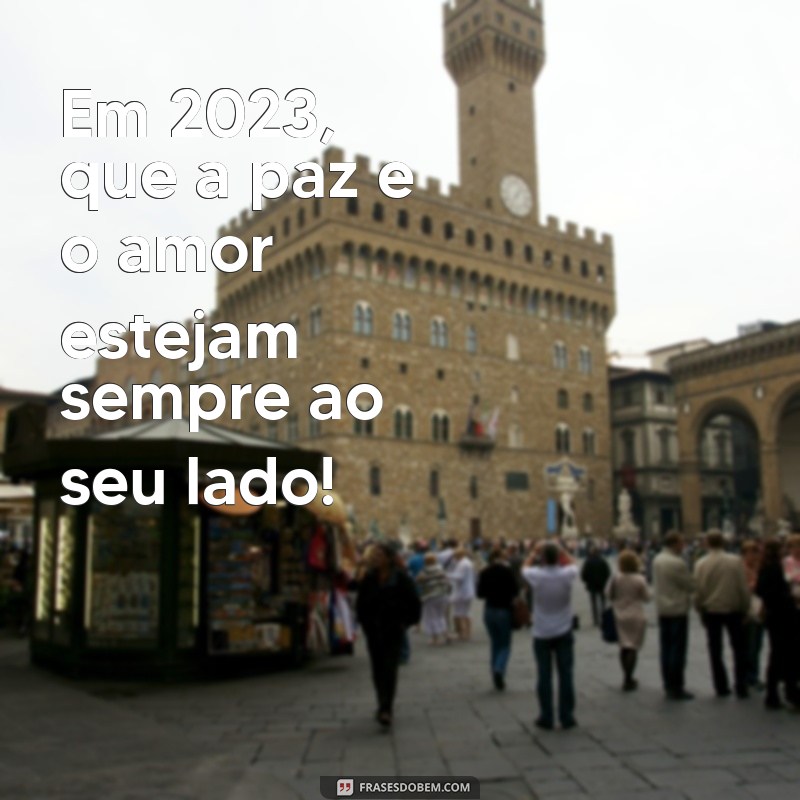 Frases Inspiradoras para um Feliz Ano Novo 2023: Celebre com Mensagens Positivas 