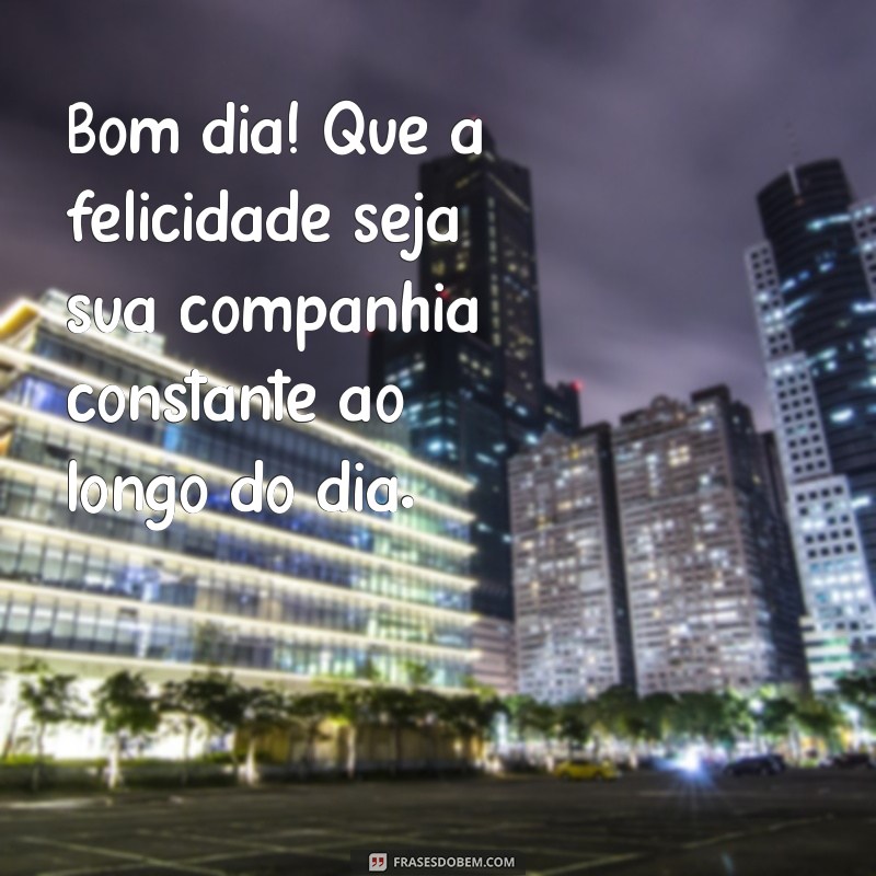 Mensagens de Bom Dia: Surpreenda Seus Entes Queridos com Frases Inspiradoras 