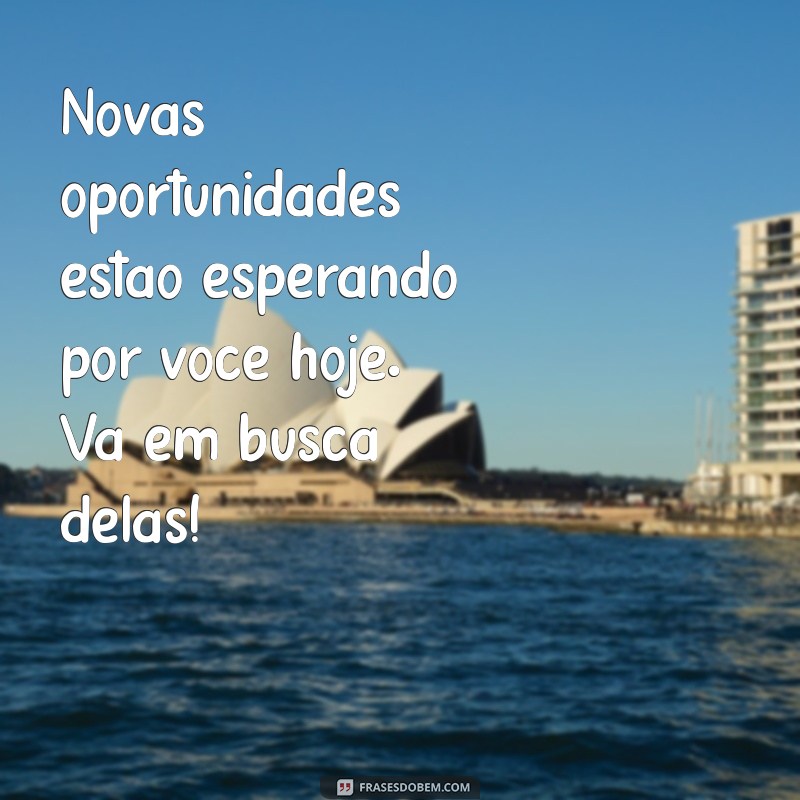 Mensagens de Bom Dia: Surpreenda Seus Entes Queridos com Frases Inspiradoras 