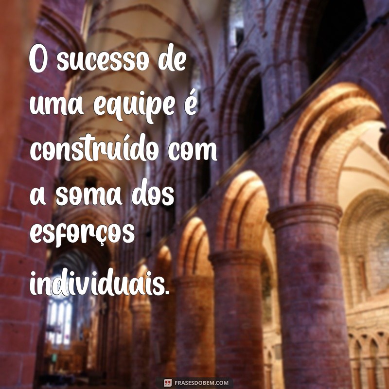 Frases Motivacionais para Inspirar e Fortalecer sua Equipe 