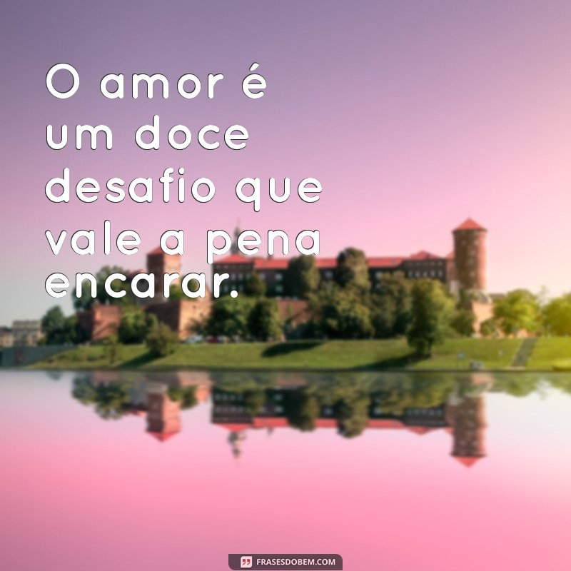 As Melhores Frases de Amor para Inspirar Seu Coração 