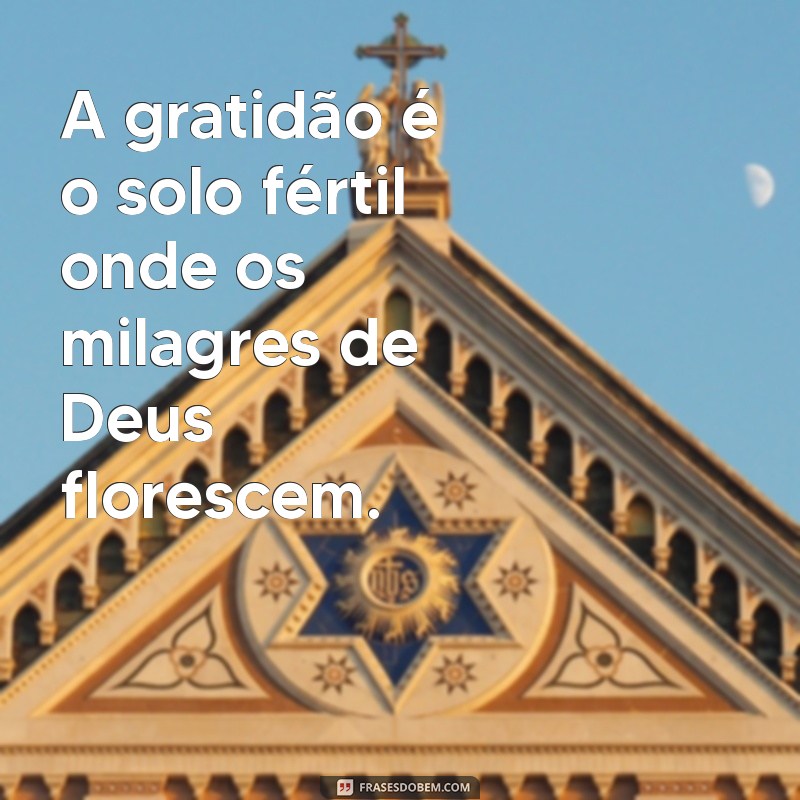 Frases Inspiradoras sobre Deus: Milagres que Transformam Vidas 