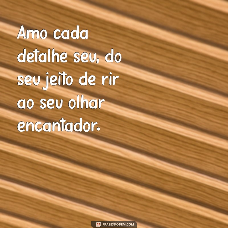 As Melhores Frases Românticas para Dedicar à Sua Namorada 