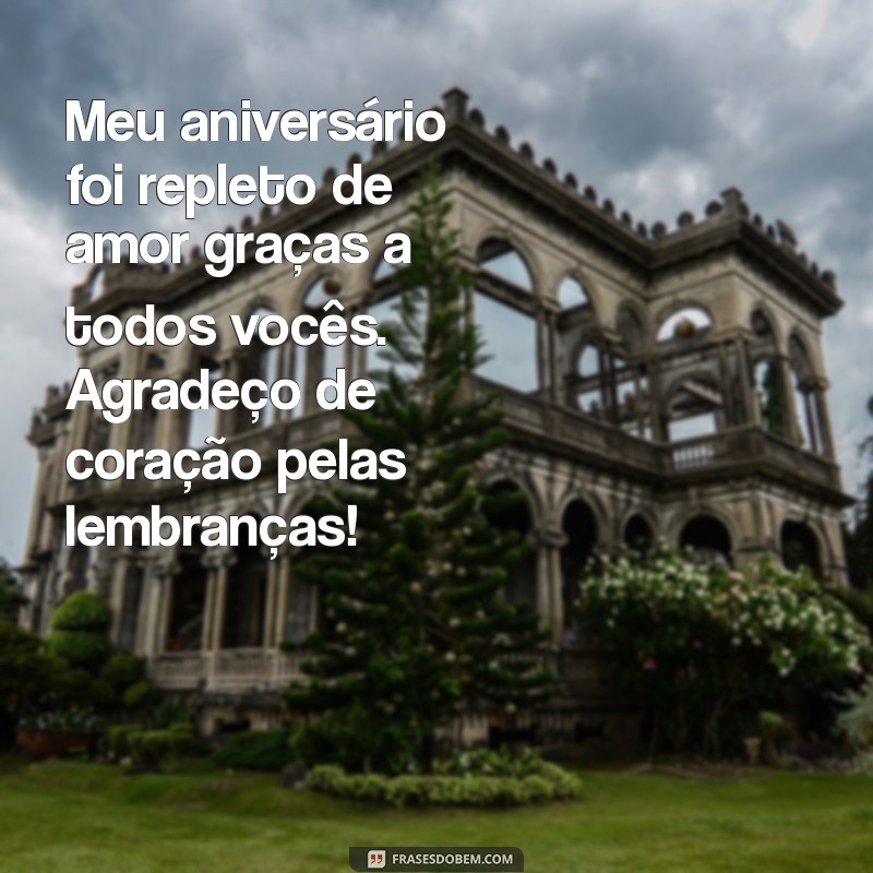 Como Agradecer a Todos que Celebraram Meu Aniversário: Mensagens e Dicas 