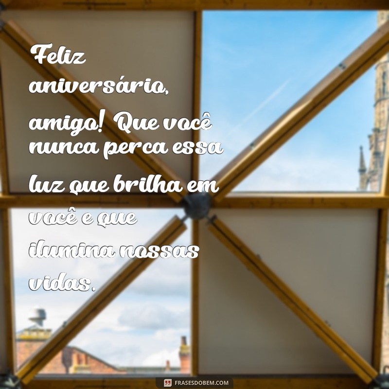 Mensagens Incríveis de Feliz Aniversário para Celebrar um Amigo Especial 