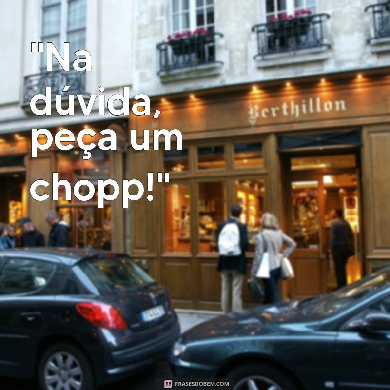 frases para chopp 