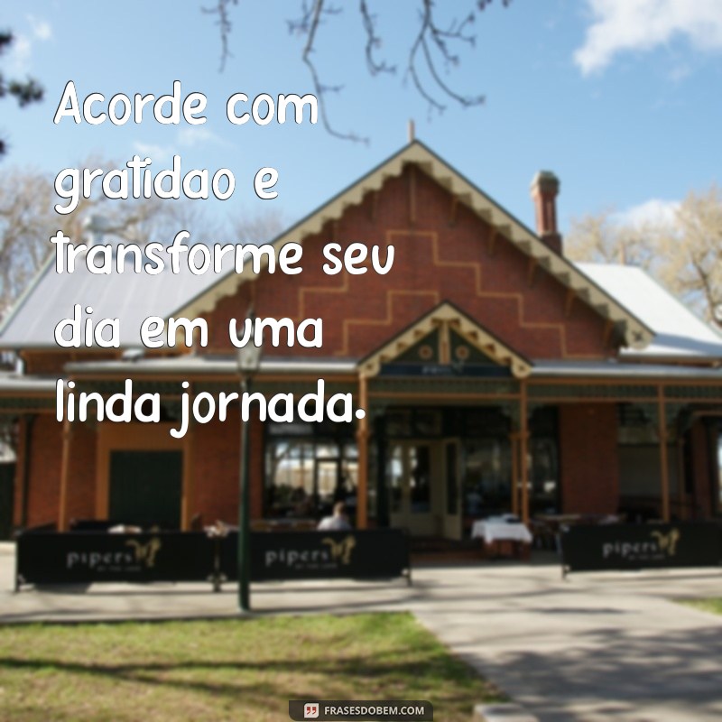 Frases Abençoadas de Bom Dia: Inspire Seu Dia com Positividade 