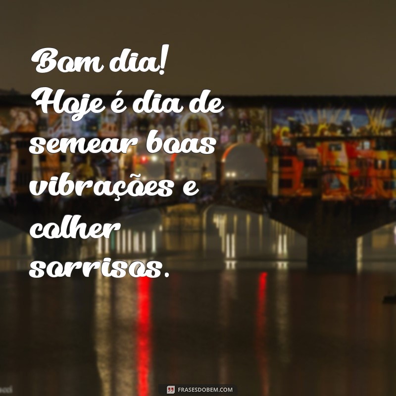 Frases Abençoadas de Bom Dia: Inspire Seu Dia com Positividade 