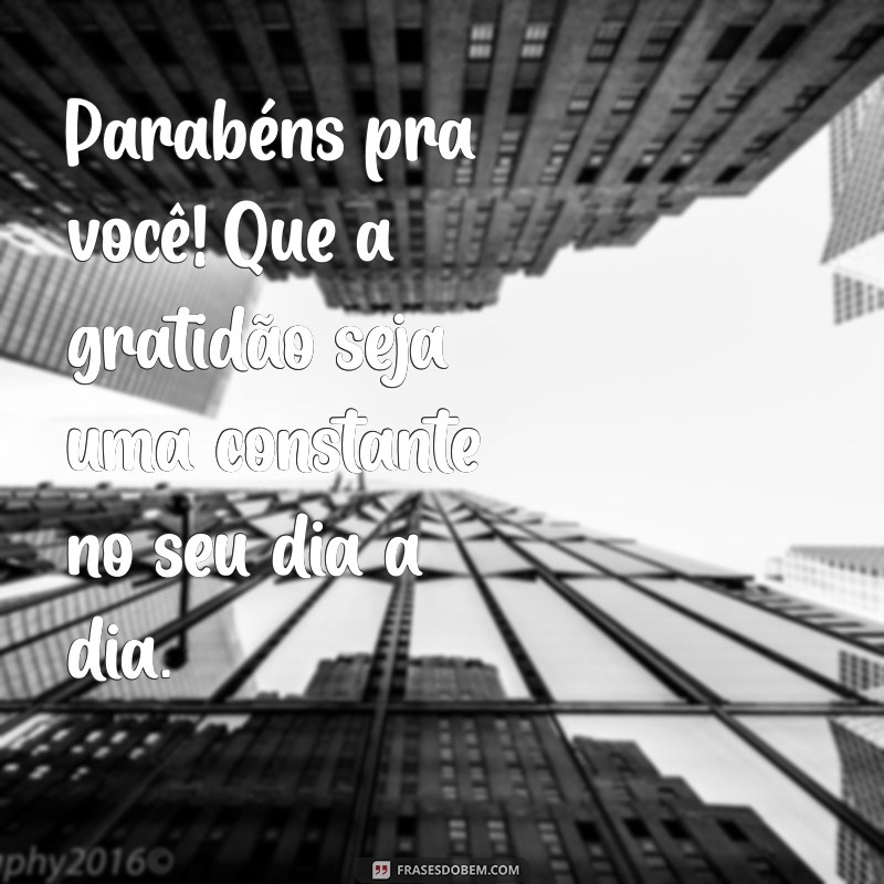 Parabéns para Você: Mensagens Criativas e Inspirações para Celebrar 