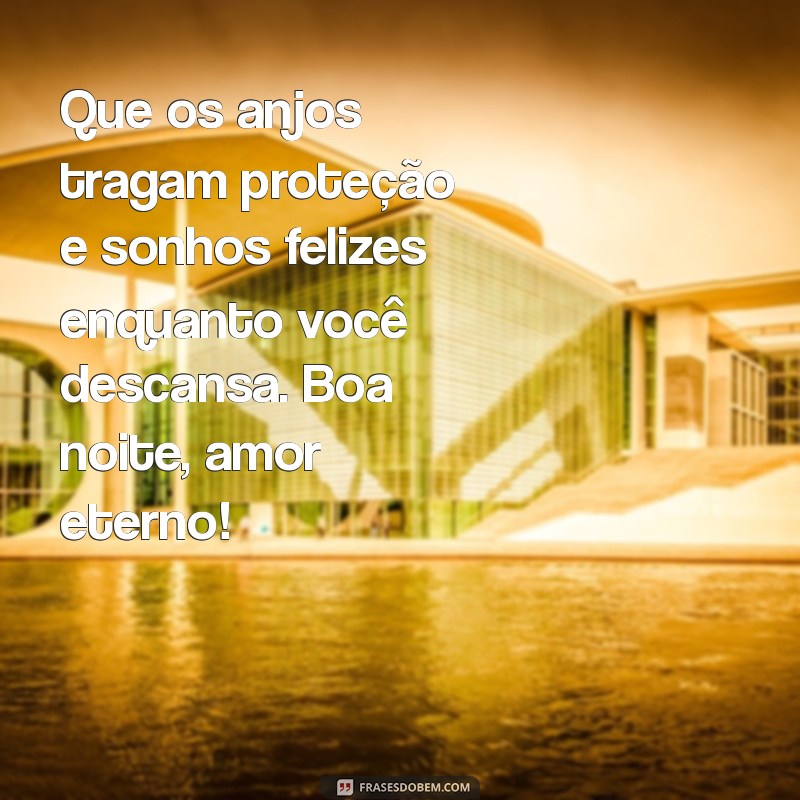 Mensagens de Boa Noite: 30 Frases Românticas e Carinhosas para Encantar 