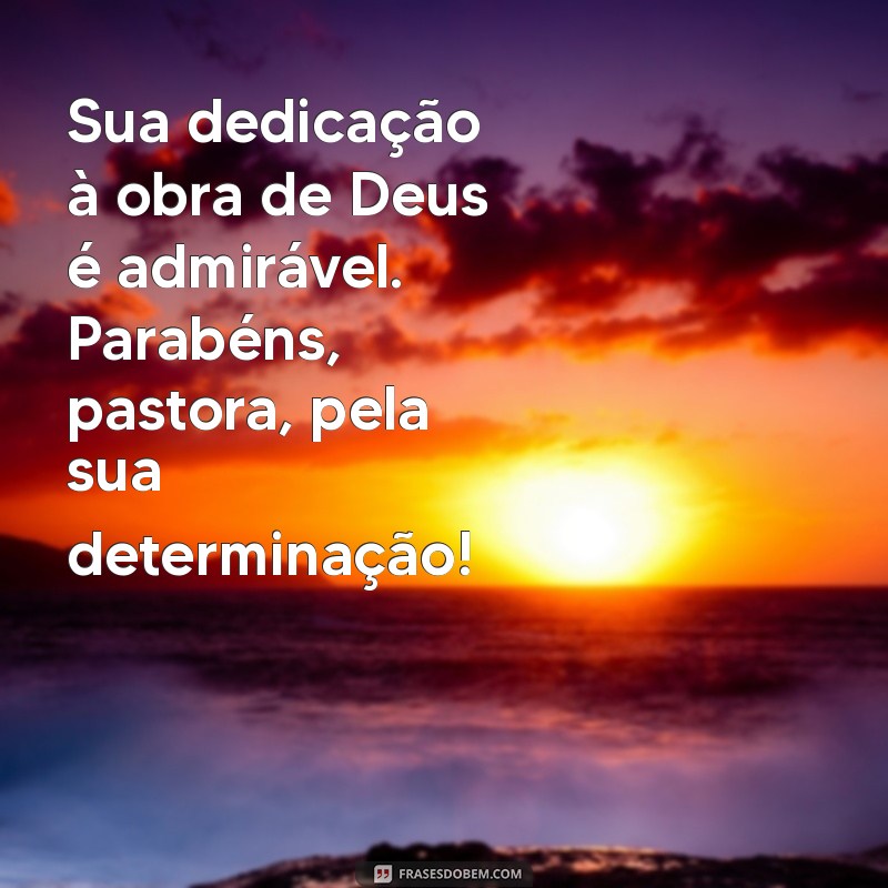 Mensagens Inspiradoras para Parabenizar sua Pastora 