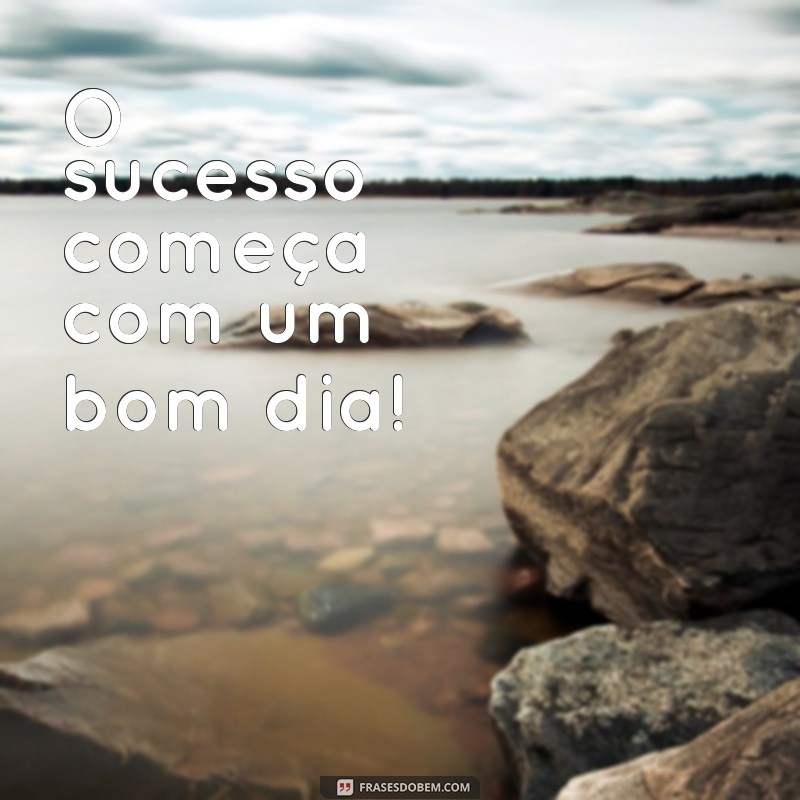 Frases Curtas de Motivação para Começar o Dia com Energia 