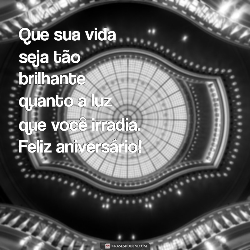 Mensagens de Aniversário Incríveis para Celebrar Pessoas Especiais 