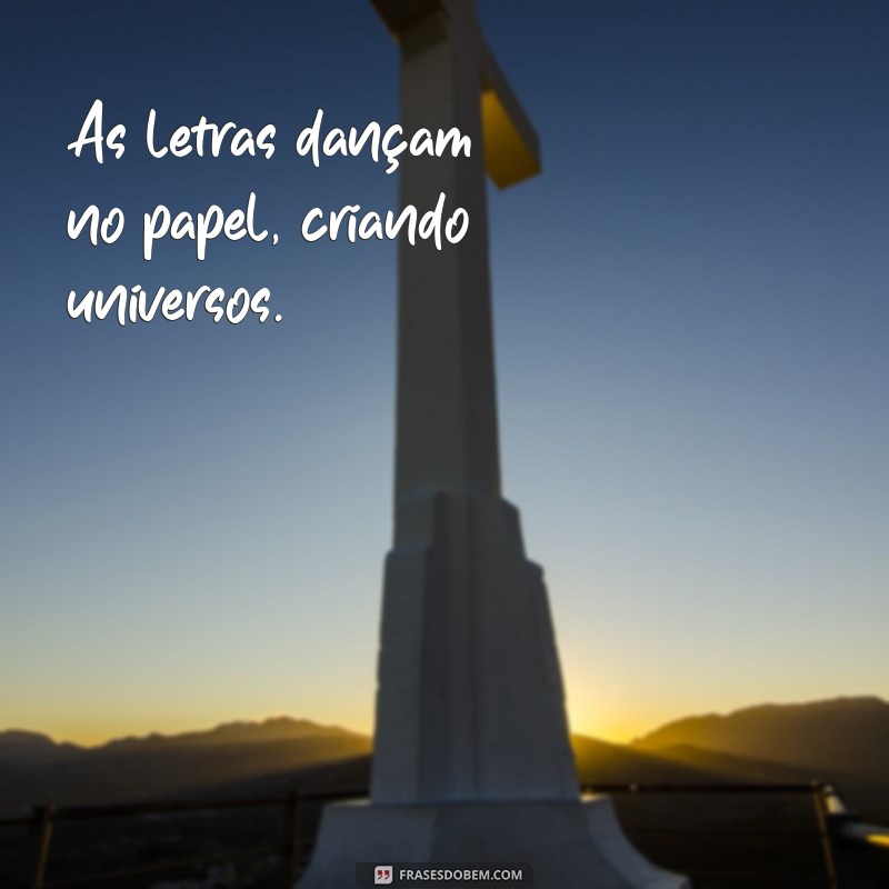 50 Frases Inspiradoras de Escritores para Brilhar no Instagram 