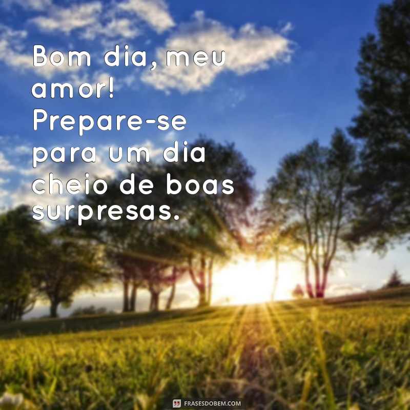 10 Mensagens de Bom Dia Incríveis para Surpreender sua Namorada 