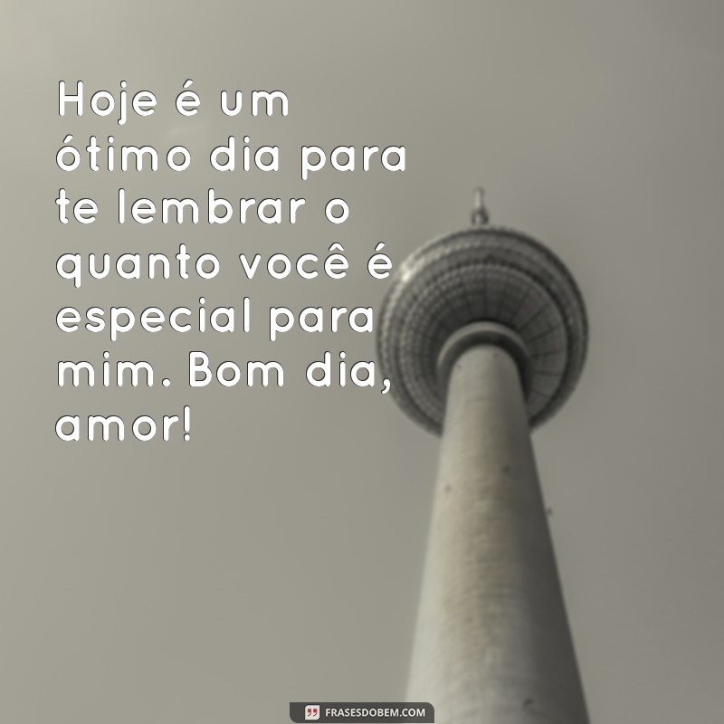 As Melhores Mensagens de Bom Dia para Encantar Seu Amor 