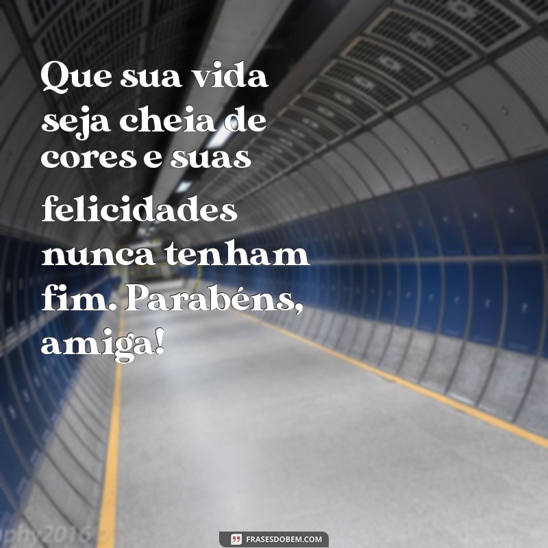 Mensagens de Aniversário para Amiga: Celebre com Palavras Cheias de Afeto 