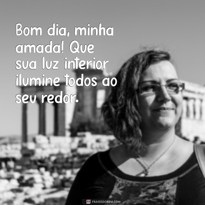 Bom Dia, Minha Amada: Mensagens Românticas para Começar o Dia com Amor 