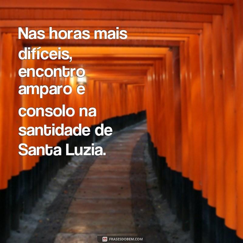 Descubra as mais inspiradoras frases de Santa Luzia no pensamento filosófico 