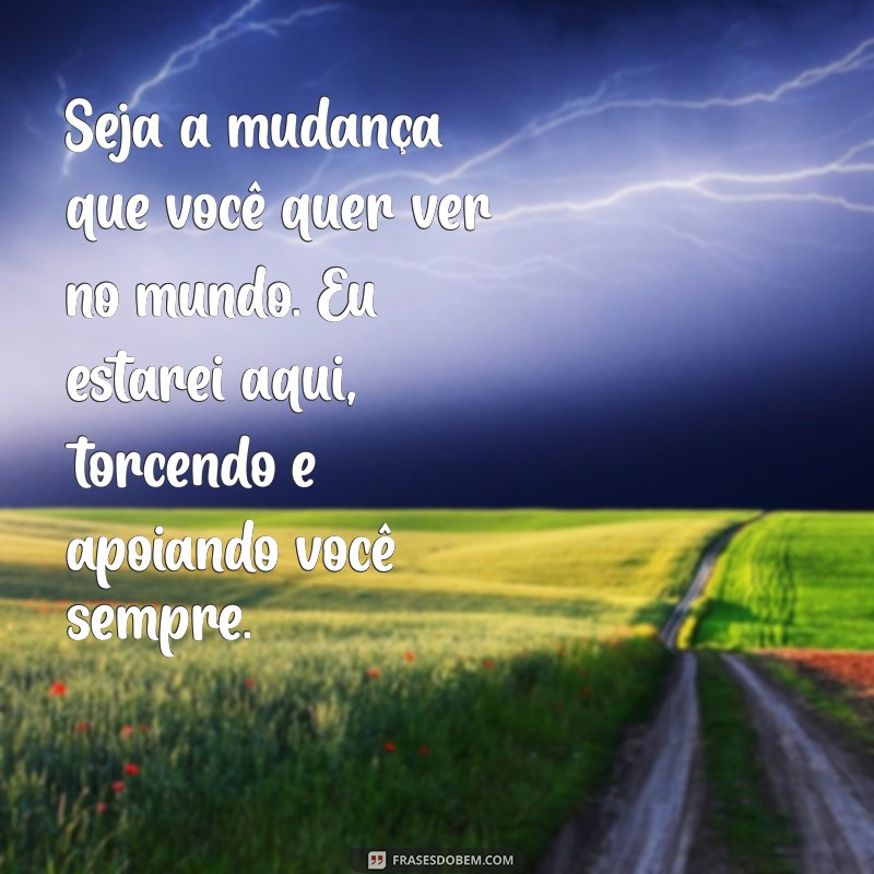 Frases Inspiradoras para Alegrar e Motivar Seu Namorado 