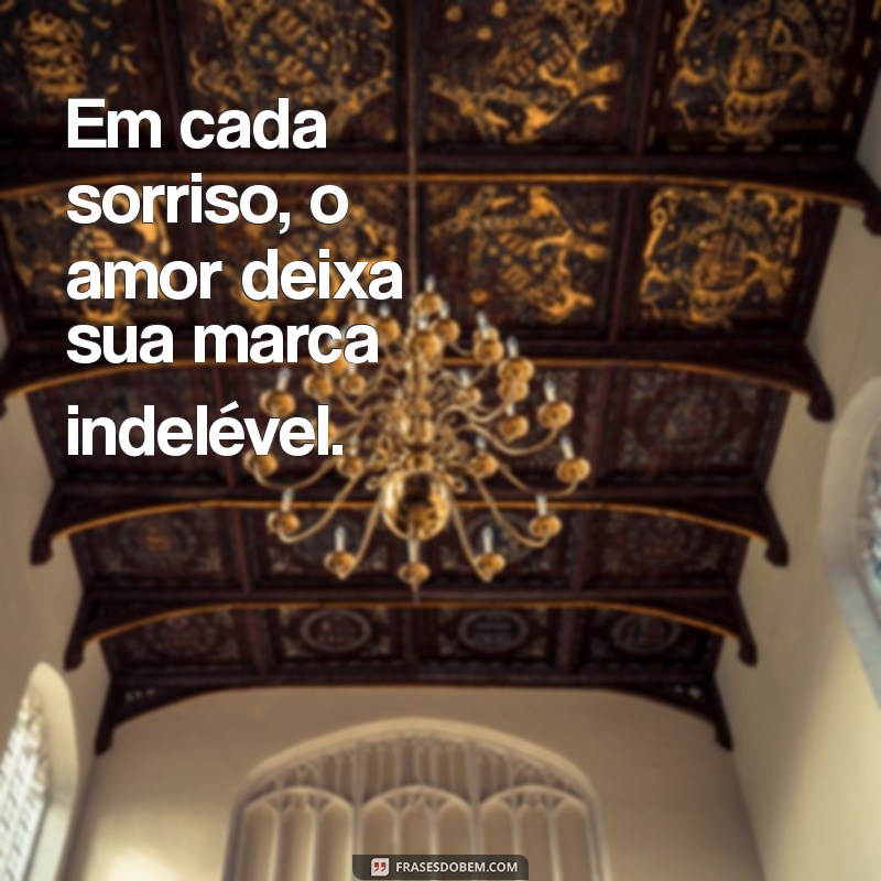 As Melhores Frases de Amor para Inspirar Seu Coração 