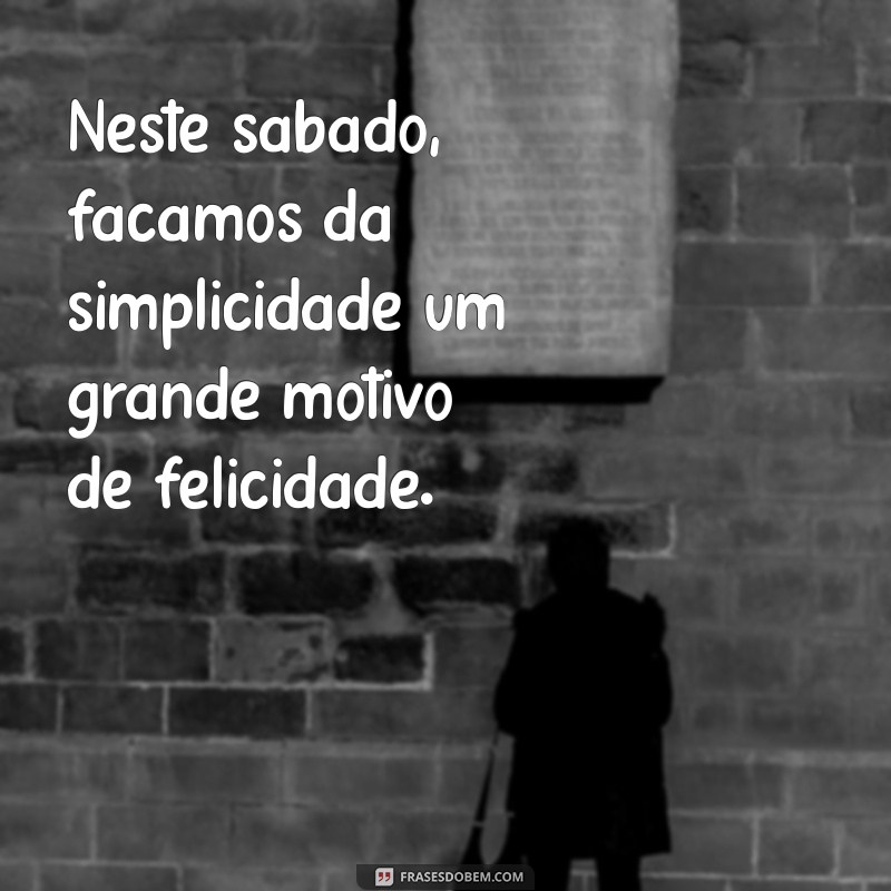 Como Aproveitar ao Máximo Seu Sábado: Dicas e Inspirações 