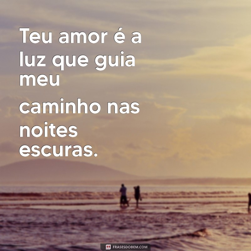 Frases Inspiradoras de Amor: Declarações de um Homem Apaixonado 