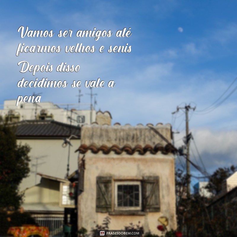 As Melhores Frases Engraçadas para Compartilhar com Seu Amigo 