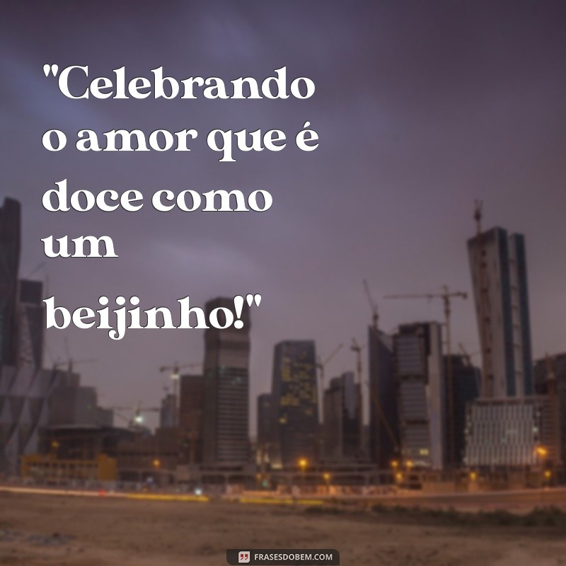 bodas de beijinho frases 