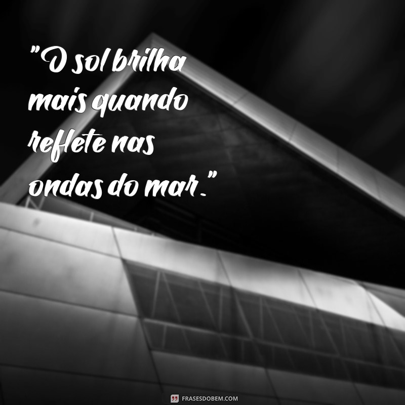 frases de mar e sol 