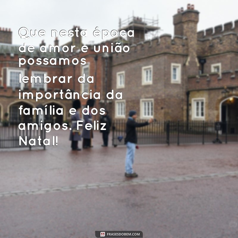 Encante-se com as mais belas frases e mensagens de Feliz Natal 