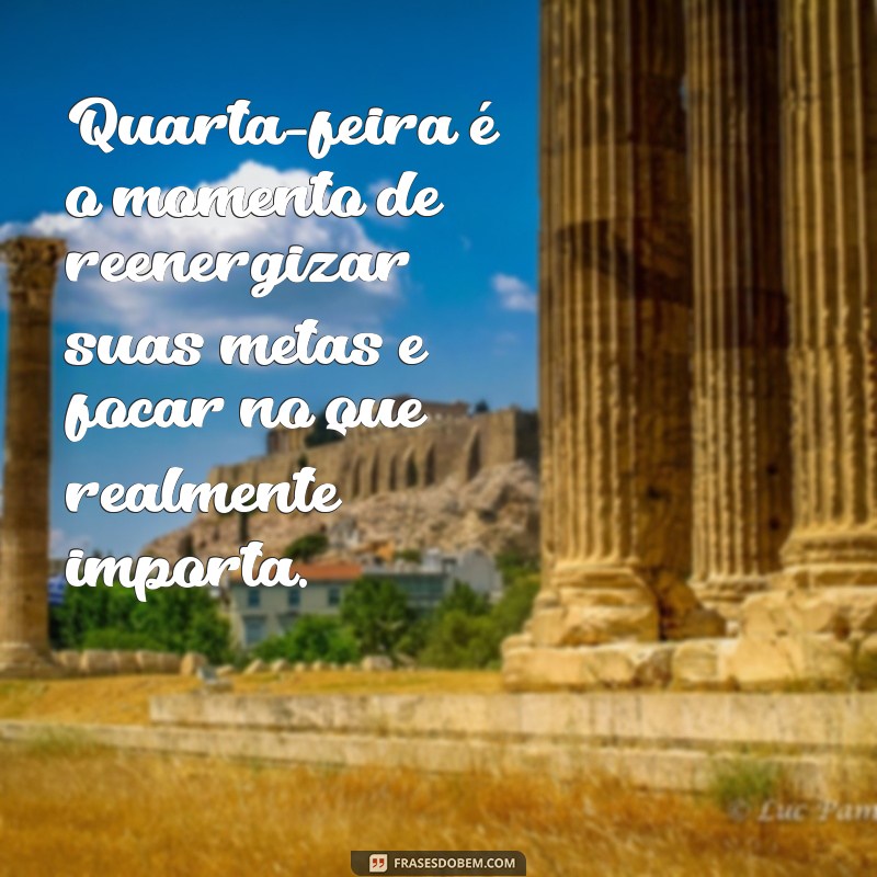 Frases Positivas para Iluminar Sua Quarta-Feira 