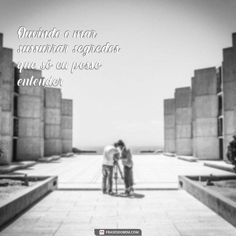 Frases Inspiradoras para Legendar Suas Fotos na Praia Sozinha 