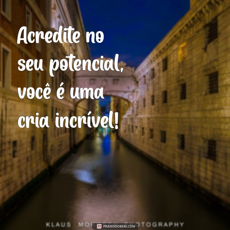 As Melhores Frases para Status de Cria: Inspire e Encante nas Redes Sociais 