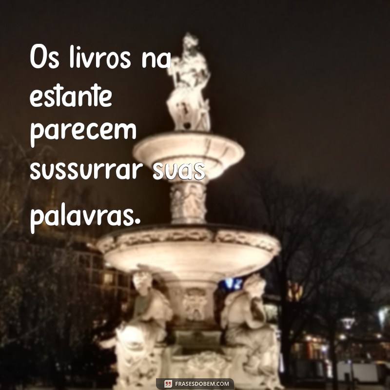 Frases Inspiradoras para Dizer Lembrei de Você 