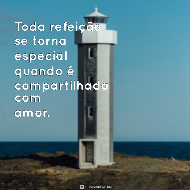 Frases Inspiradoras para Tornar seu Almoço de Domingo Inesquecível 