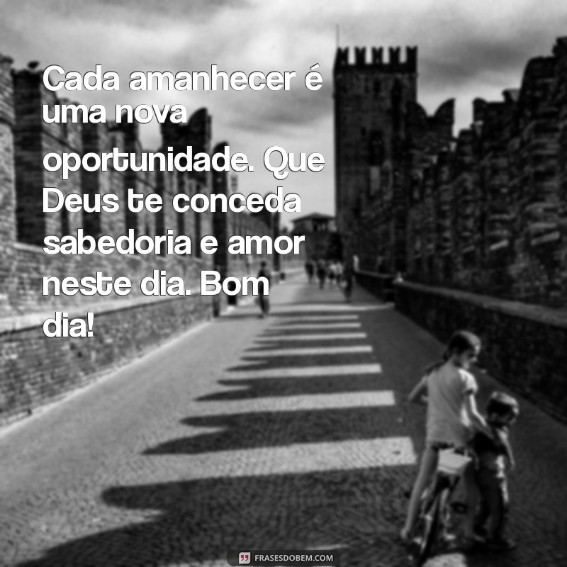 Mensagem de Bom Dia: Oração da Manhã para Começar o Dia com Positividade 