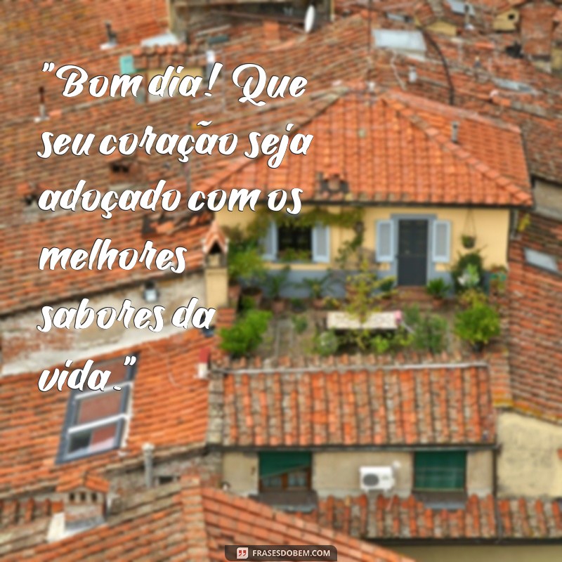 frases de confeitaria de bom dia 