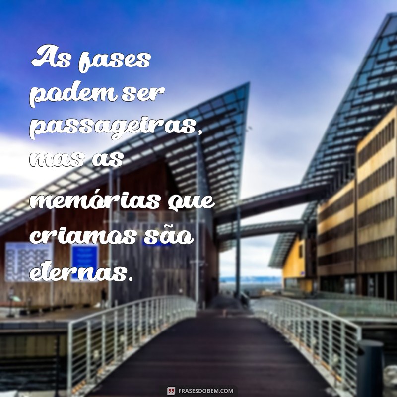 Frases Inspiradoras para Aproveitar a Melhor Fase da Sua Vida 