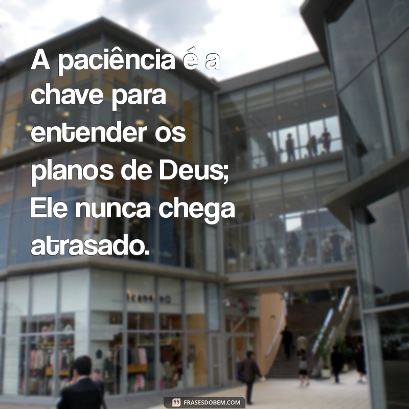 Frases Inspiradoras sobre os Planos de Deus para Refletir e Motivar 